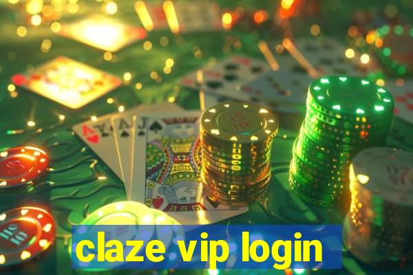 claze vip login